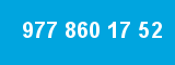 977 860 17 52